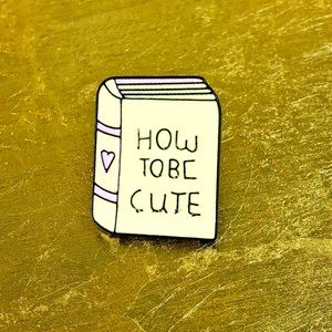 2 for $15! How to Be Cute Handbook Enamel Pin